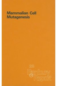 Mammalian Cell Mutagenesis (Banbury Report)