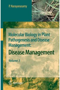 Molecular Biology in Plant Pathogenesis and Disease Management:  - Disease Management, Volume 3