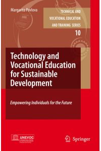 Technology and Vocational Education for Sustainable Development  - Empowering Individuals for the Future