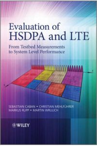 Evaluation of HSDPA and LTE  - From Testbed Measurements to System Level Performance
