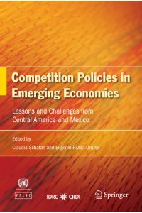 Competition Policies in Emerging Economies  - Lessons and Challenges from Central America and Mexico