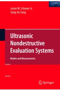 Ultrasonic Nondestructive Evaluation Systems  - Models and Measurements