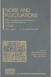 Noise and Fluctuations  - 19th International Conference on Noise and Fluctuations - ICNF 2007