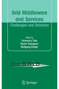 Grid Middleware and Services  - Challenges and Solutions