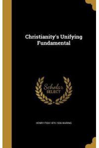 CHRISTIANITYS UNIFYING FUNDAME