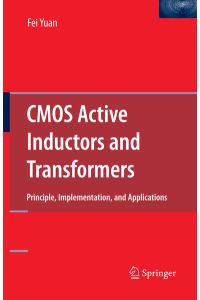 CMOS Active Inductors and Transformers  - Principle, Implementation, and Applications