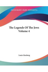 The Legends Of The Jews Volume 4