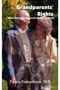 Grandparents` Rights: What Every Grandparent Needs to Know