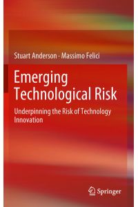 Emerging Technological Risk  - Underpinning the Risk of Technology Innovation
