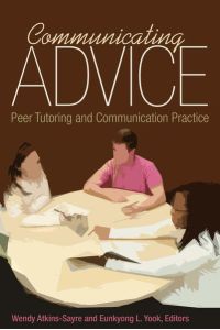 Communicating Advice  - Peer Tutoring and Communication Practice