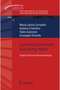 Control Systems with Saturating Inputs  - Analysis Tools and Advanced Design