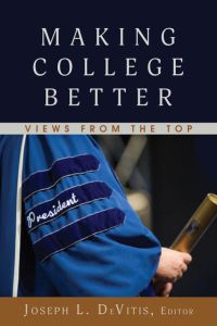 Making College Better  - Views from the Top