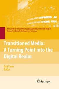 Transitioned Media  - A Turning Point into the Digital Realm