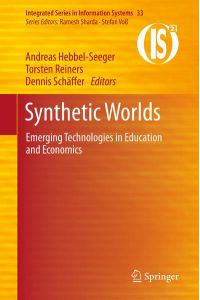 Synthetic Worlds  - Emerging Technologies in Education and Economics