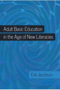 Adult Basic Education in the Age of New Literacies