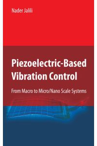 Piezoelectric-Based Vibration Control  - From Macro to Micro/Nano Scale Systems
