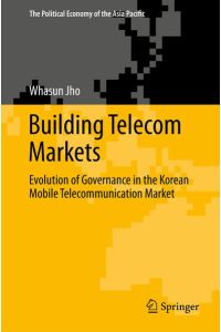 Building Telecom Markets  - Evolution of Governance in the Korean Mobile Telecommunication Market