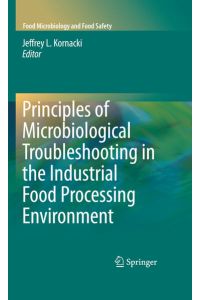 Principles of Microbiological Troubleshooting in the Industrial Food Processing Environment