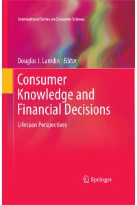 Consumer Knowledge and Financial Decisions  - Lifespan Perspectives