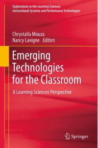 Emerging Technologies for the Classroom  - A Learning Sciences Perspective