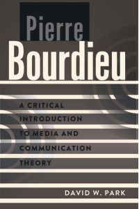 Pierre Bourdieu  - A Critical Introduction to Media and Communication Theory