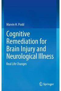 Cognitive Remediation for Brain Injury and Neurological Illness  - Real Life Changes