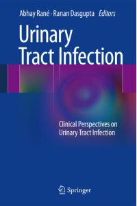 Urinary Tract Infection  - Clinical Perspectives on Urinary Tract Infection