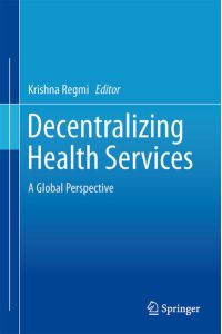Decentralizing Health Services  - A Global Perspective