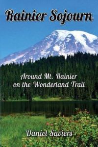 Rainier Sojourn: Around Rainier on the Wonderland Trail
