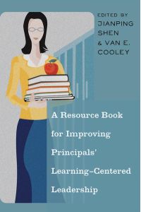 A Resource Book for Improving Principals’ Learning-Centered Leadership