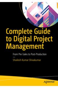 Complete Guide to Digital Project Management  - From Pre-Sales to Post-Production