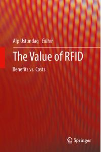 The Value of RFID  - Benefits vs. Costs