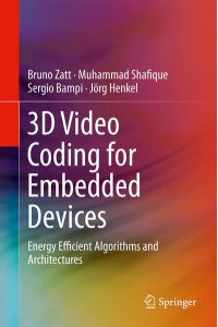 3D Video Coding for Embedded Devices  - Energy Efficient Algorithms and Architectures