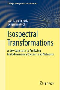 Isospectral Transformations  - A New Approach to Analyzing Multidimensional Systems and Networks