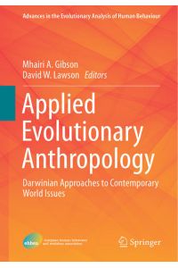 Applied Evolutionary Anthropology  - Darwinian Approaches to Contemporary World Issues