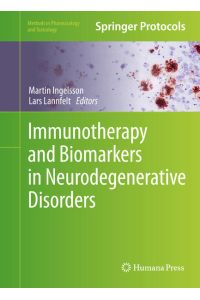 Immunotherapy and Biomarkers in Neurodegenerative Disorders