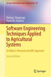 Software Engineering Techniques Applied to Agricultural Systems  - An Object-Oriented and UML Approach