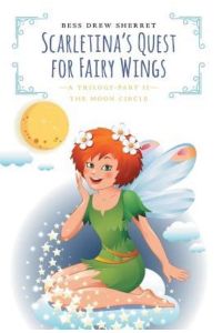 Scarletina`s Quest for Fairy Wings: The Moon Circle