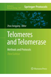 Telomeres and Telomerase  - Methods and Protocols