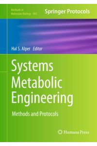 Systems Metabolic Engineering  - Methods and Protocols