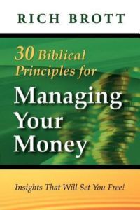 30 Biblical Principles For Managing Your Money: Insights That Will Set You Free!