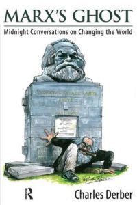 Marx`s Ghost: Midnight Conversations on Changing the World