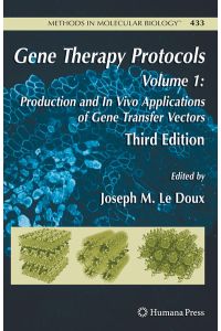 Gene Therapy Protocols  - Volume 1: Production and In Vivo Applications of Gene Transfer Vectors