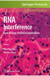 RNA Interference  - From Biology to Clinical Applications