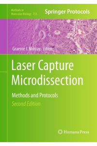 Laser Capture Microdissection  - Methods and Protocols