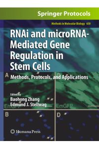 RNAi and microRNA-Mediated Gene Regulation in Stem Cells  - Methods, Protocols, and Applications