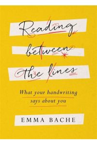 Reading Between the Lines: What your handwriting says about you