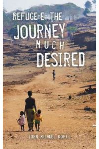 Refuge-e: The Journey Much Desired