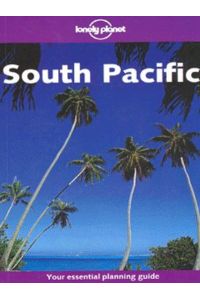 South Pacific (Lonely Planet South Pacific)
