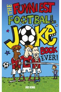 The Funniest Football Joke Book Ever!